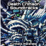 Death Crimson Soundtracks