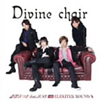 Divine chair（豪華盤）（DVD付）/斎賀みつき feat.JUST with ELEKITER ROUND 0