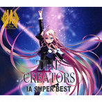 IA SUPER BEST-THE CREATORS- ＜B盤＞/IA