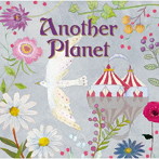 Another Planet（通常盤）/新居昭乃