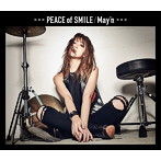 PEACE of SMILE（初回限定盤C）/May’n