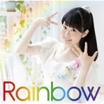 Rainbow（初回限定盤）（Blu-ray Disc付）/東山奈央