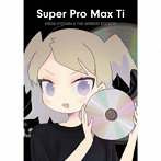 Super Pro Max Ti（初回限定盤）/岸田教団＆THE 明星ロケッツ