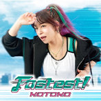 Fastest！ TVアニメ「新幹線変形ロボ シンカリオンZ」新エンディング主題歌/KOTOKO