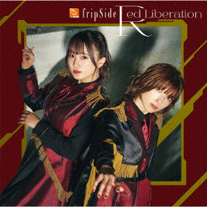 Red Liberation（初回限定盤）（Blu-ray Disc付）/fripSide