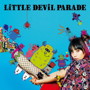 LiTTLE DEViL PARADE（初回生産限定盤）（DVD付）/LiSA