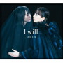 I will...（初回生産限定盤）（DVD付）/藍井エイル