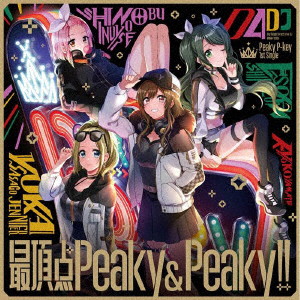 最頂点Peaky＆Peaky！！（生産限定盤）（Blu-ray Disc付）/Peaky P-key