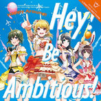 Hey！ Be Ambitious！（生産限定盤）（Blu-ray Disc付）/Happy Around！