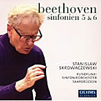 スクロヴァチエフスキ/ベートーヴェン:交響曲第5番＆第6番
