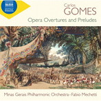 カルロス・ゴメス:オペラ序曲と前奏曲全集