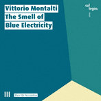 モンタルティ:The smell of Blur Electricity パーカッション作品集