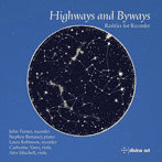 Highways and Byways- リコーダーのための稀少小品集