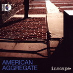 Inscape＊/アメリカの集団（Blu-ray Audio付）