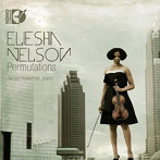 ネルソン/Permutations-順列 ～ネルソン:ヴィオラ・リサイタル（Blu-ray Audio）