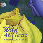 Wild At Heart 無伴奏ヴァイオリンのための作品集