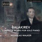 バラキレフ:独奏ピアノのための作品全集