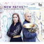 New Paths 新たな道 ホルンとピアノのための21世紀音楽