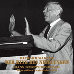 ハンス・クナッパーツブッシュ/ワーグナー:楽劇4部作「ニーベルングの指環」全曲