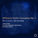 ジェイムズ・エーネス/ステファヌ・ドゥネーヴ/セントルイス交響楽団/ジョン・ウィリアムズ:ヴァイオリ...