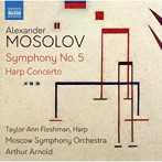 モソロフ:交響曲第5番/ハープ協奏曲（輸入盤国内仕様）