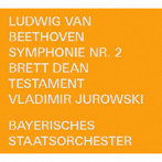 ベートーヴェン:交響曲第2番/ブレット・ディーン:テスタメント（輸入盤国内仕様）