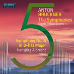 ブルックナー:オルガン編曲による交響曲全集 Vol.5