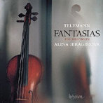 アリーナ・イブラギモヴァ/テレマン:無伴奏ヴァイオリンのための12のファンタジア
