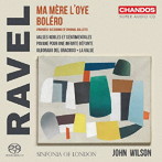 ジョン・ウィルソン/シンフォニア・オヴ・ロンドン/ラヴェル:管弦楽作品集