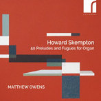 スケンプトン:オルガンのための50の前奏曲とフーガ