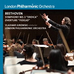 ユロフスキ＆ロンドン・フィル/ベートーヴェン:交響曲第3番≪英雄≫