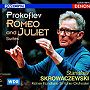 スクロヴァチェフスキ/プロコフィエフ:バレエ音楽 ロメオとジュリエット（抜粋）
