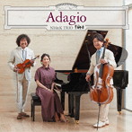 NH＆K TRIO/Adagio（初回生産限定盤）（DVD付）