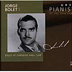 ボレット/20世紀の偉大なるピアニストたち～ホルヘ・ボレット