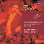 ピエール・アモイヤル/フォーレ:ヴァイオリンとピアノのための作品全集