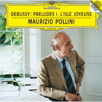 マウリツィオ・ポリーニ/ドビュッシー:前奏曲第1巻、喜びの島