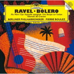 ピエール・ブーレーズ/ラヴェル:ボレロ、スペイン狂詩曲、バレエ《マ・メール・ロワ》 他
