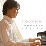 牛田智大/トロイメライ～ロマンティック・ピアノ名曲集（初回限定盤）（DVD付）
