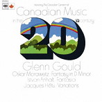 グレン・グールド/20世紀カナダの音楽