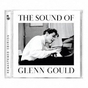 グレン・グールド/サウンド・オブ・グレン・グールド（CD＋アクリル・スタンド）（完全生産限定盤）