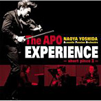 吉田直矢/APO/The APO EXPERIENCE-short piece II-