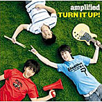 amplified/TURN IT UP！（初回生産限定盤）（DVD付）