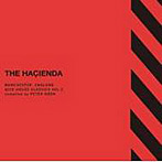 THE HACIENDA MANCHESTER，ENGLAND ACID HOUSE CLASSICS VOL.2 compiled by PETER HOOK