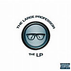 ラージ・プロフェッサー/THE LP