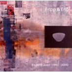 フリップ＆イーノ/BEYOND EVEN（1992-2006）