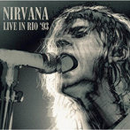 ニルヴァーナ/Live In Rio ‘93
