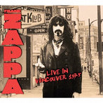 フランク・ザッパ/Live In Vancouver 1975（初回限定盤）