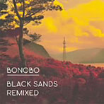 ボノボ/Black Sands Remixed