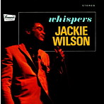 ジャッキー・ウィルソン/ウィスパーズ