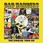 バッド・マナーズ/ザ・シングルズ 1980-1989